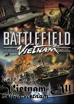 Box art for Battlefield Vietnam All hell in vietnam