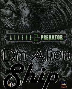Box art for Dm Alien Ship