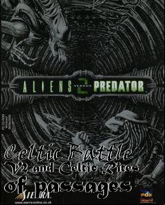 Box art for Celtic Battle V2 and Celtic-Rites of ages