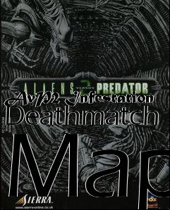 Box art for AvP2 Infestation Deathmatch Map