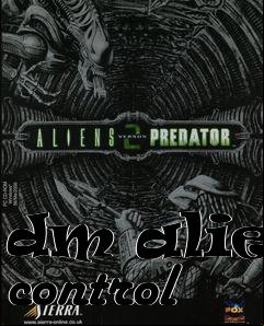 Box art for dm alien control