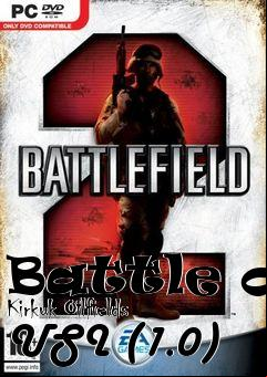 Box art for Battle of Kirkuk Oilfields USI (1.0)