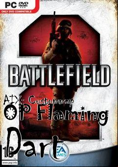 Box art for AIX: Custommap OP Flaming Dart