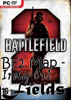 Box art for BF2 Map - Iraq Oil Fields