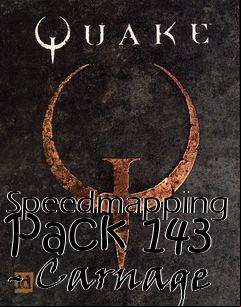 Box art for Speedmapping Pack 143 - Carnage