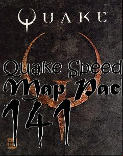 Box art for Quake Speed Map Pack 141