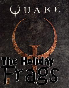 Box art for The Holiday Frags