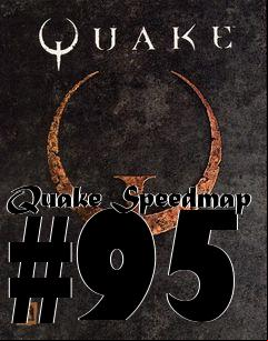 Box art for Quake Speedmap #95