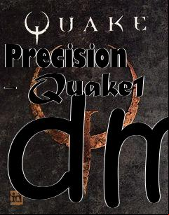 Box art for Precision - Quake1 dm