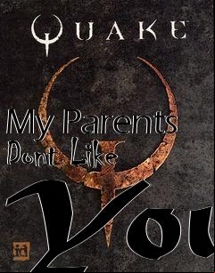 Box art for My Parents Dont Like You