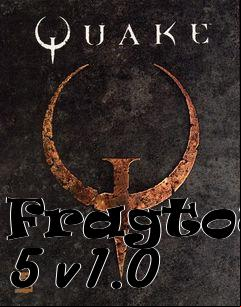Box art for Fragtown 5 v1.0