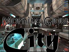 Box art for Morning Glow City