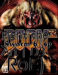 Box art for Fight the Swarm 6 (sp Art | D3  RoE)