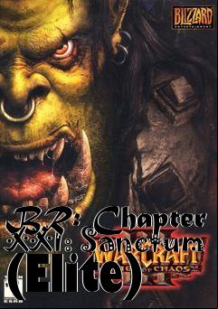 Box art for BR: Chapter XXI: Sanctum (Elite)