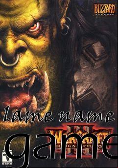 Box art for lame name game