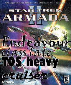 Box art for Endeavour class late TOS heavy cruiser
