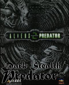 Box art for Dark Stealth Predator