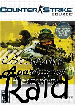 Box art for CS: Source Apartment Raid