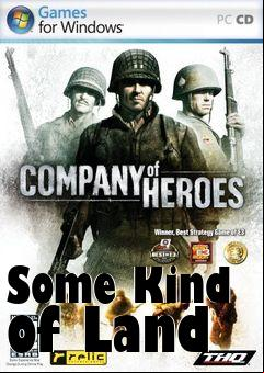 Box art for Some Kind of Land