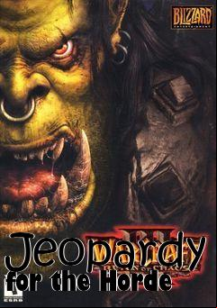 Box art for Jeopardy for the Horde
