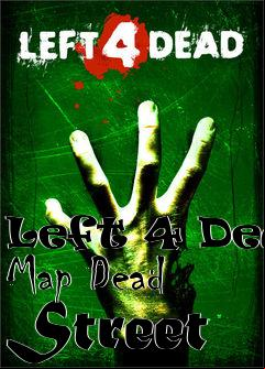 Box art for Left 4 Dead Map Dead Street