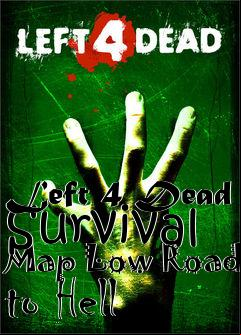 Box art for Left 4 Dead Survival Map Low Road to Hell