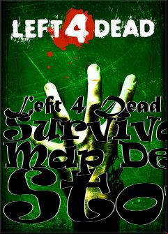 Box art for Left 4 Dead Survival Map Dead Stop
