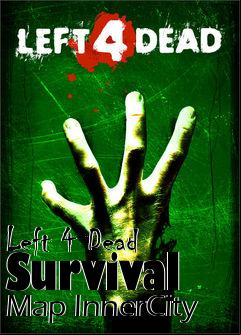 Box art for Left 4 Dead Survival Map InnerCity