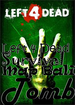 Box art for Left 4 Dead Survival Map Balins Tomb