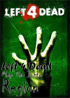 Box art for Left 4 Dead Map The Johto Region