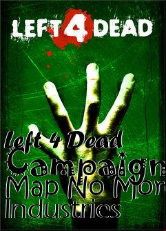 Box art for Left 4 Dead Campaign Map No More Industries