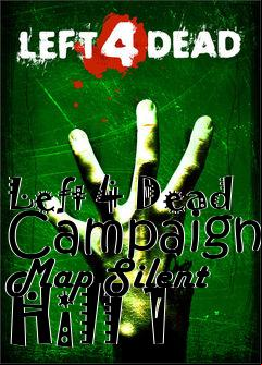 Box art for Left 4 Dead Campaign Map Silent Hill 1