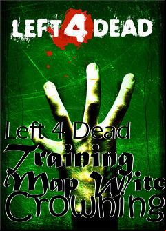 Box art for Left 4 Dead Training Map Witch Crowning