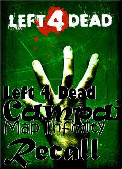 Box art for Left 4 Dead Campaign Map Infinity Recall