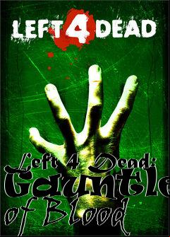 Box art for Left 4 Dead: Gauntlet of Blood
