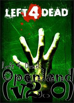 Box art for Left 4 Dead: Openland (v2.0)
