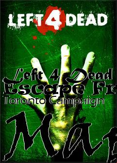 Box art for Left 4 Dead Escape From Toronto Campaign Map
