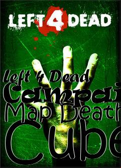 Box art for Left 4 Dead Campaign Map Death Cube