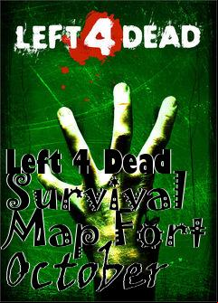 Box art for Left 4 Dead Survival Map Fort October