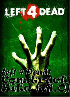 Box art for Left 4 Dead: Construction Site (v1.0)
