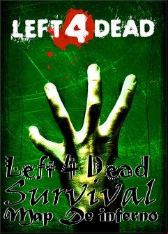 Box art for Left 4 Dead Survival Map De inferno