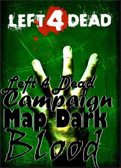 Box art for Left 4 Dead Campaign Map Dark Blood