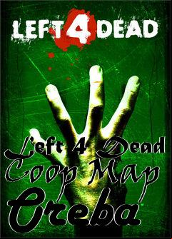 Box art for Left 4 Dead Coop Map Oreba