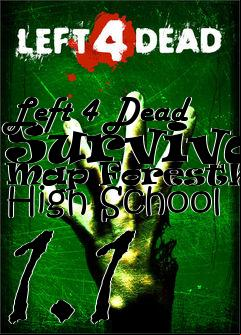Box art for Left 4 Dead Survival Map Foresthill High School 1.1