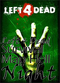 Box art for Left 4 Dead Survival Map Hell Night