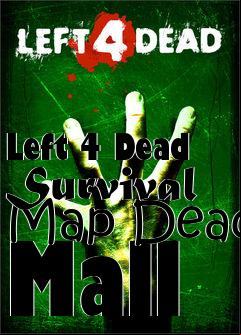 Box art for Left 4 Dead Survival Map Dead Mall