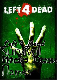 Box art for Left 4 Dead Survival Map Desert Flames