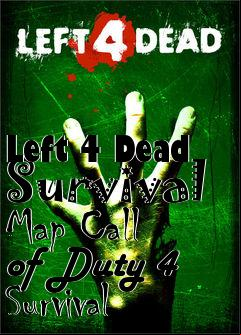 Box art for Left 4 Dead Survival Map Call of Duty 4 Survival