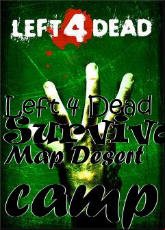Box art for Left 4 Dead Survival Map Desert camp