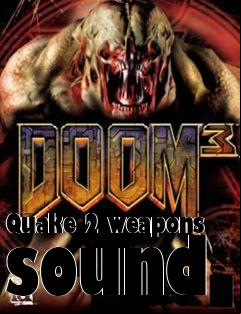 Box art for Quake 2 weapons sound